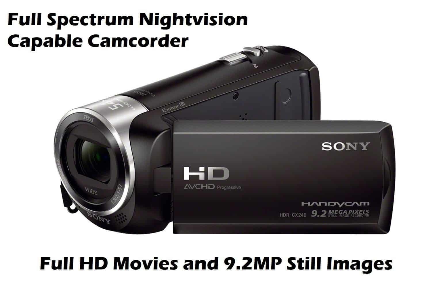 カメラ ビデオカメラ Sony CX240 Nightvision Capable Full Spectrum Camcorder Ghost Hunts